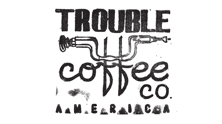 TROUBLE COFFEE CO.