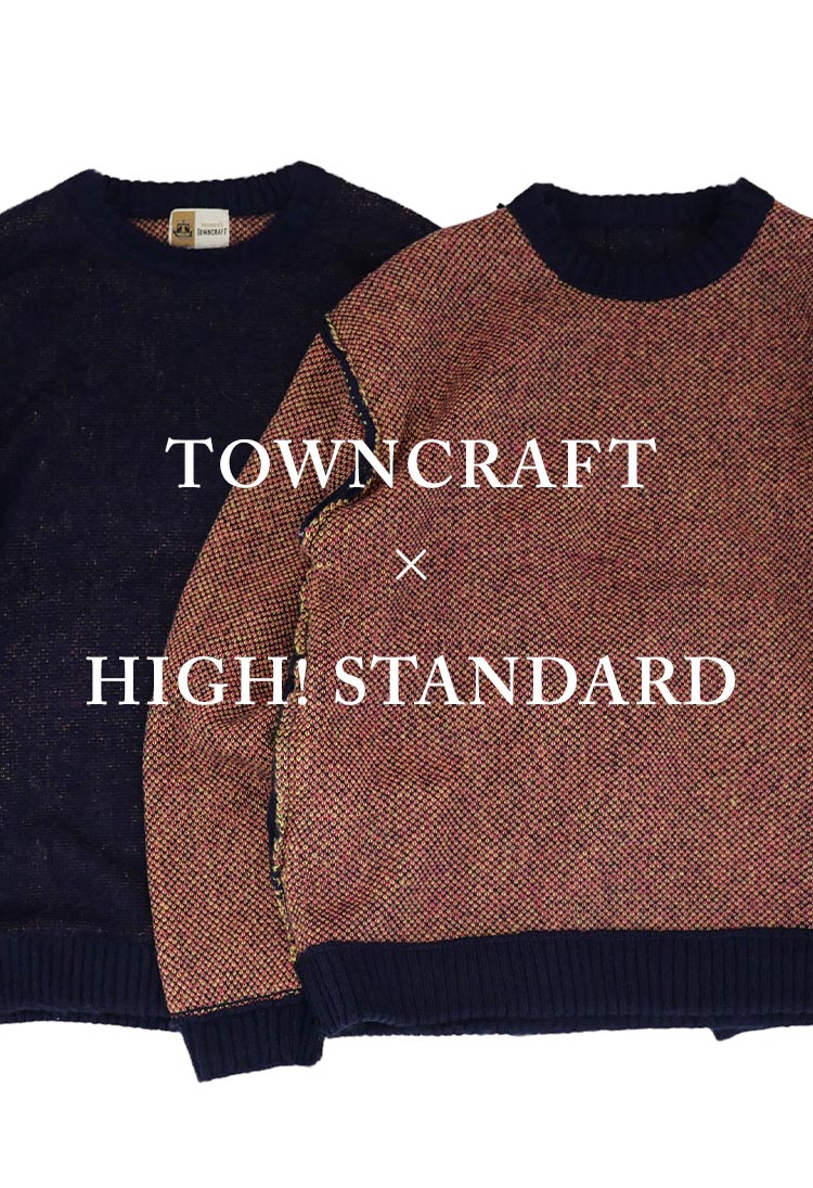 TOWNCRAFT × HIGH! STANDARD SHAGGY SERIES | タウンク ラフト ×ハイスタンダード | HIGH! STANDARD | ハイスタンダード