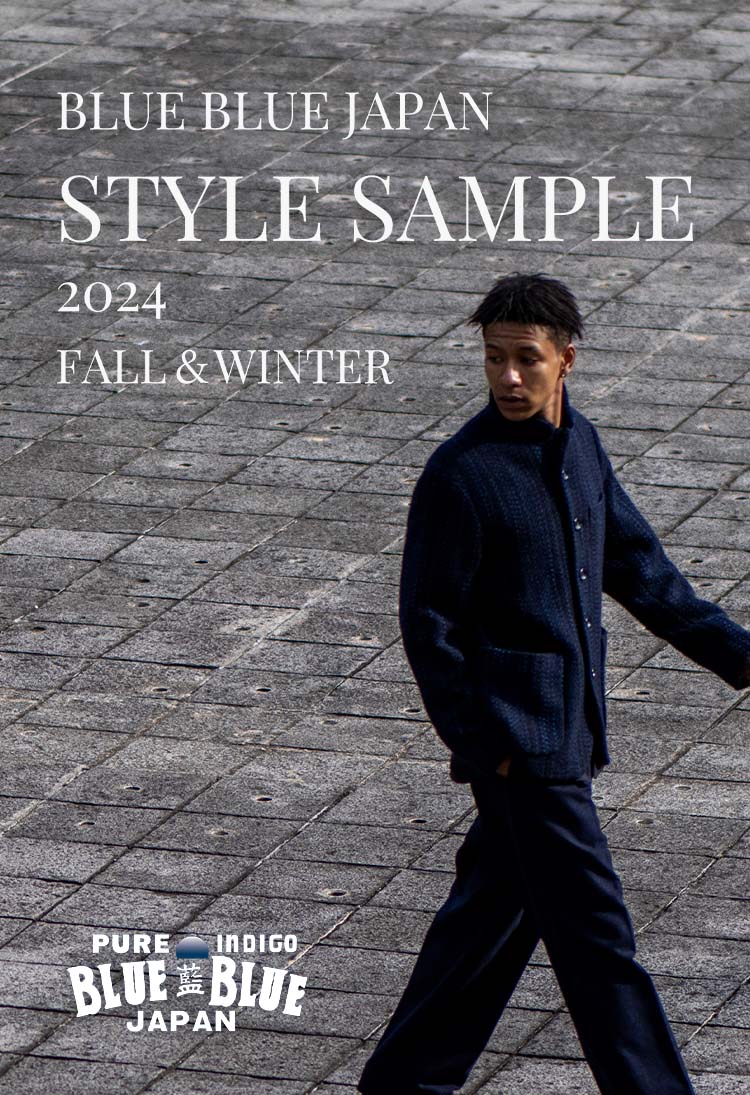 BLUE BLUE JAPAN | 2024 AUTUMN&WINTER STYLE SAMPLE | ブルーブルージャパン