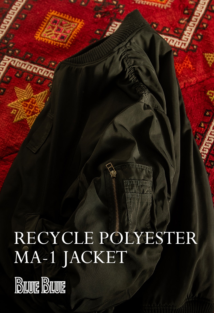 BLUE BLUE<br>RECYCLE POLYESTER MA-1 JACKET | BLUE BLUE | ブルーブルー