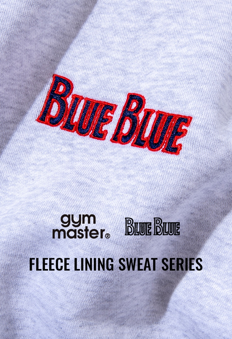 GYMMASTER × BLUE BLUE /フリースライニング スウェット クルーネック | BLUE BLUE | ブルーブルー