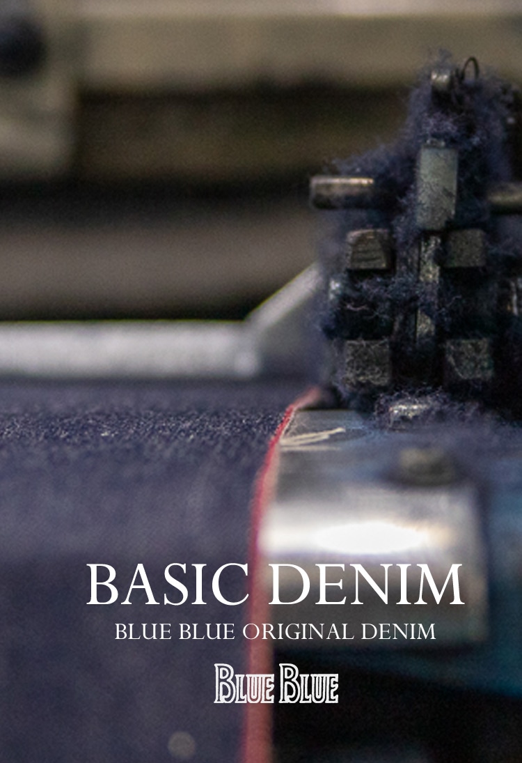 BASIC DENIM | BLUE BLUE | ブルーブルー