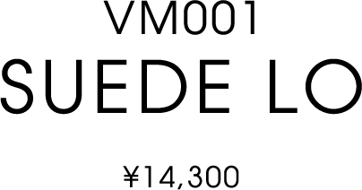 VM001 SUEDE LO