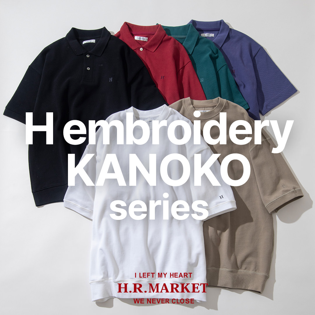 H embroidery KANOKO series | Hエンブロイダリーカノコシリーズ | 聖林公司 | ファッション通販  ハリウッドランチマーケット公式通販 | 聖林公司オンラインショップ