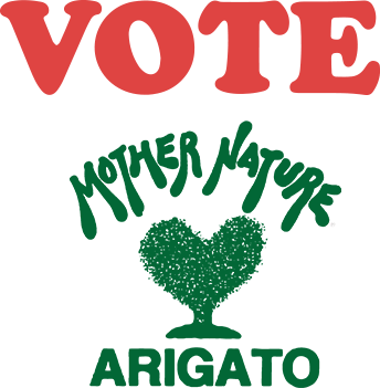 VOTE Mother Nature ARIGATO