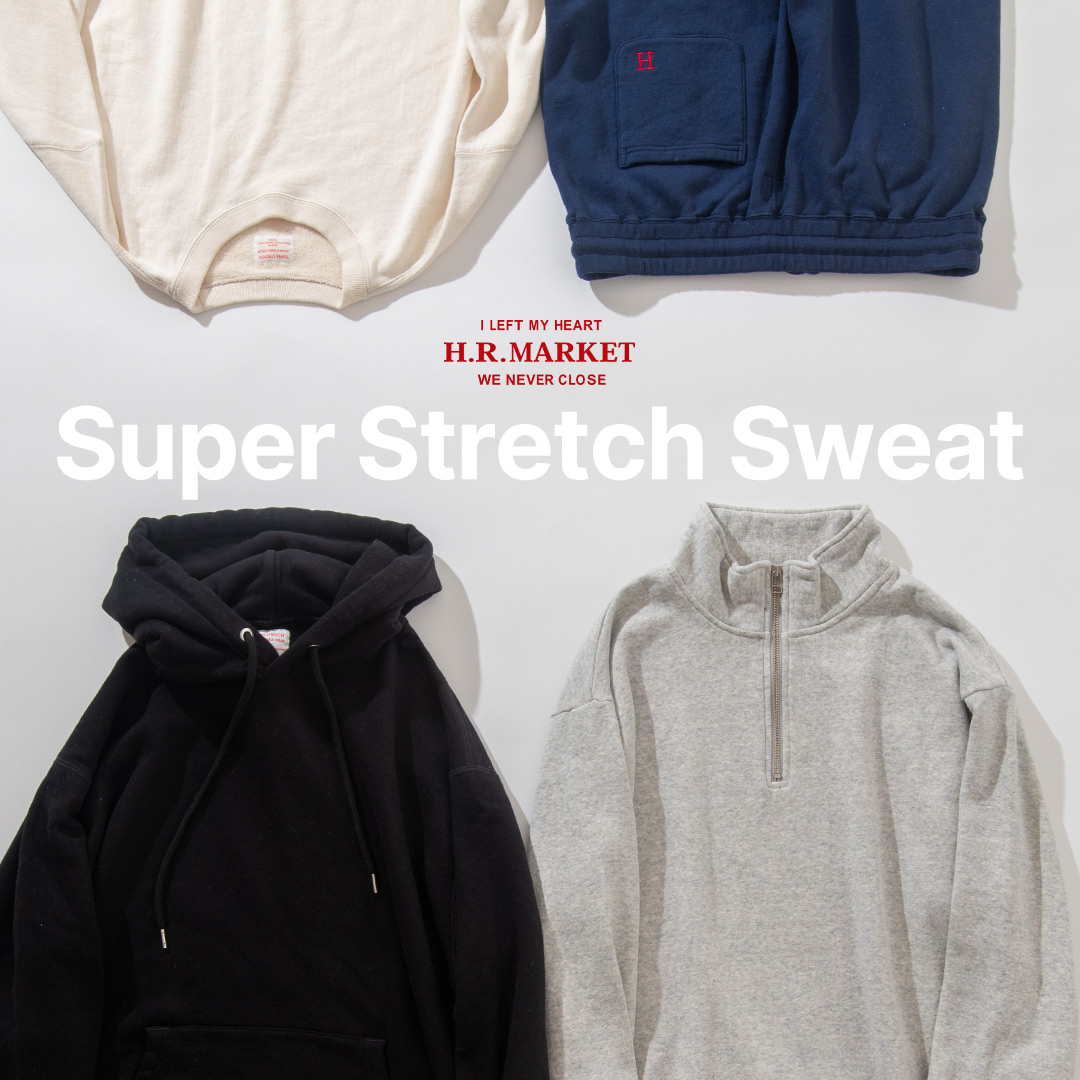 SUPER STRECH SWEAT | スーパーストレッチスウェット | HOLLYWOOD RANCH MARKET | ハリウッドランチマーケット  | 聖林公司 | ファッション通販 | ハリウッドランチマーケット公式通販 | 聖林公司