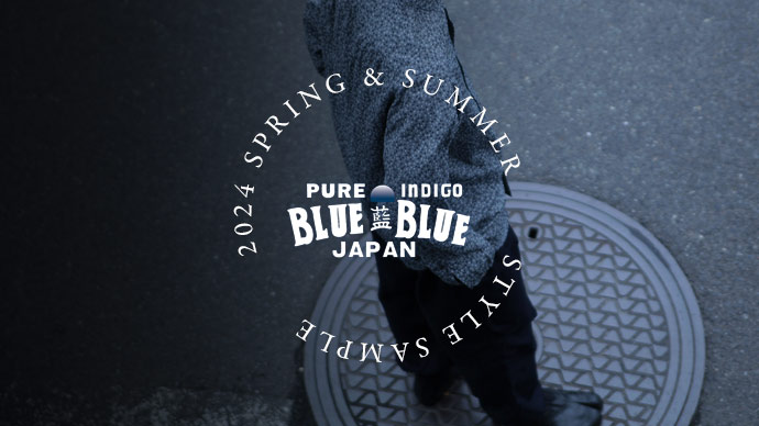 BLUE BLUE JAPAN　STYLE SAMPLE