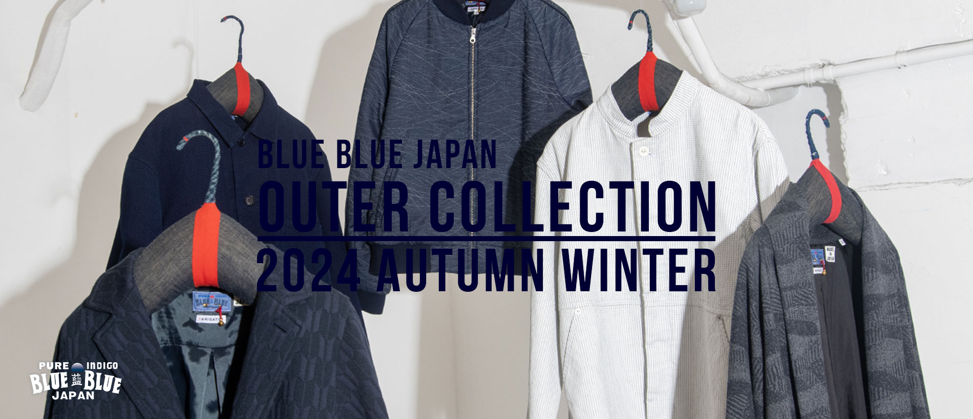 BLUE BLUE JAPAN 2024FW OUTER COLLECTION | BLUE BLUE JAPAN | ブルーブルージャパン